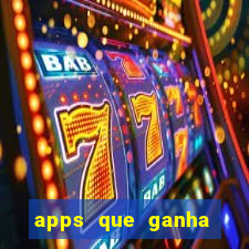 apps que ganha dinheiro jogando